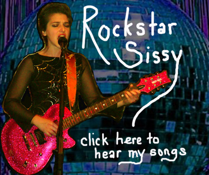 Photo of RockStar Sissy Click Here To Hear My Songs