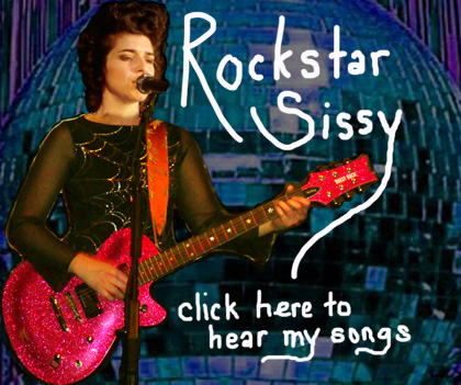 Photo of RockStar Sissy Click Here To Hear My Songs